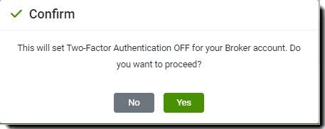 Screenshot showing the confirmation message for turning 2FA off