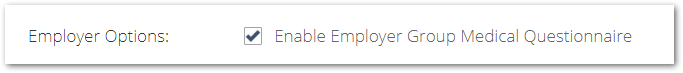Screenshot showing the Employer Group Medical Questionnaire option