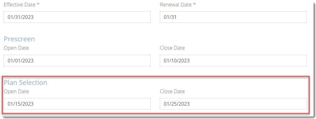 Screenshot showing the Plan Selection Open and Close Dates
