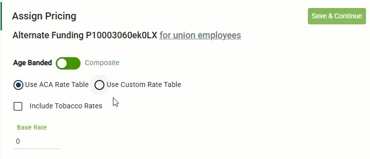 Animated image showing how to select ACA Rate Table or Custom Rate Table for Age Banded on the Assign Pricing screen