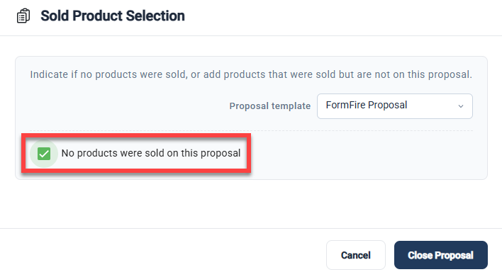 proposals-page_close-proposal_incomplete-proposal_no-product-sold.png